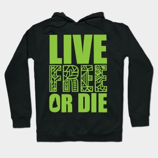 Live Free or Die Hoodie